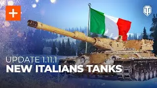 Update 1.11.1 Common Test: New Italian Tanks and Platoons 2.0