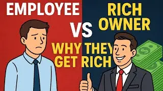 Why Business Owners Get Rich&hellip; and Employees Don&rsquo;t