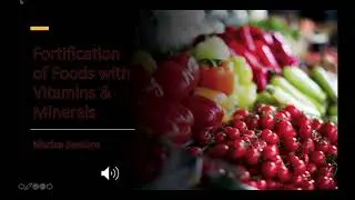 Fortification of Foods with Vitamins & Minerals