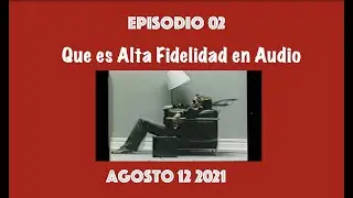 Qu&eacute; es Alta Fidelidad en Audio?