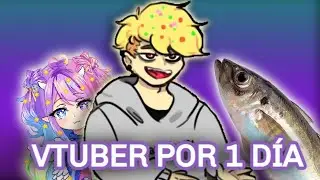 ME HICE VTUBER POR UN D&Iacute;A