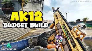 Budget AK12 Build That Can Make You RICH 💰| Delta Force