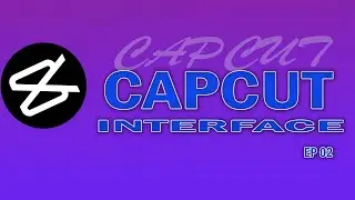 CapCut Interface Explain | Sinhala Tutorial | CapCut Desktop