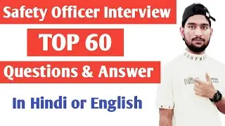 Top 60 safety officers interview questions and answers ! safety officer interview