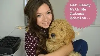Get Ready With Me I Autumn Edition I Dizzybrunette3