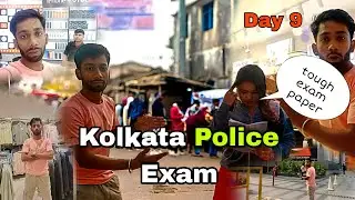  Kolkata Police Exam | Tough Paper 😓 Day 9 Vlogs #dailyvlog