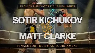 Sotir Kichukov vs Matt Clarke K1 Kickboxing Highlights | 44 Magnum Promotions 4-Man Tournament FINAL