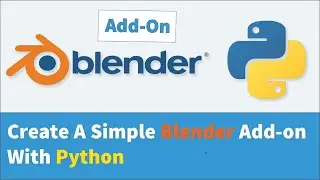 Create A Simple Blender Add-on With Python