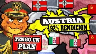 Partida DESASTRE. AUSTRIA contra el EJE y la URSS, 99% Fe. HOI4