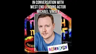 In Conversation with Michael Vinsen (Through The Roof Theatre Company)