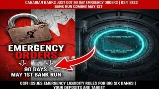 OSFI Issues Emergency Liquidity Rules for Big Six Banks | Your Deposits Are the Target