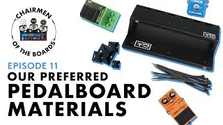 Our Preferred Pedalboard Materials