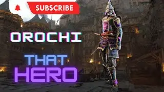 Orochi - TRYING MY HARDEST TO CARRY #forhonor