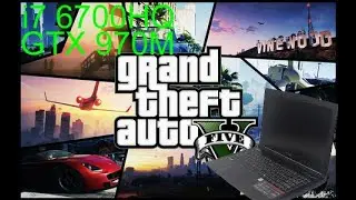 GTA V (2015) Benchmark | GTX 970M | i7-6700HQ