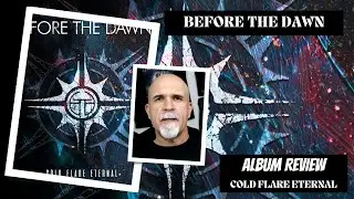 Before The Dawn - Cold Flare Eternal (Album Review)