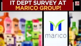 Income Tax Survey at Marico Group: Multiple Business Locations Covered | Business News | ET Now