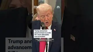 Trump announces advancements to make IVF 'more affordable and accessible'