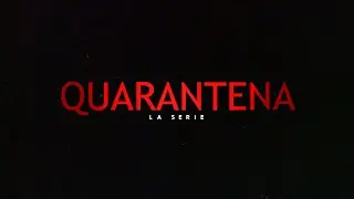 Quarantena La Serie - Episodio 2 - Incubi