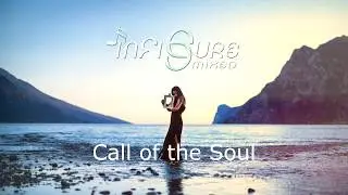 ☆ infiSure Mix ♫ Call of the soul ♫ the Best Of Deep House Music ☆