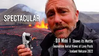 Iceland Volcano 2022 - DJI Mini 1 Giving Spectacular Aerial Views of Lava Pools