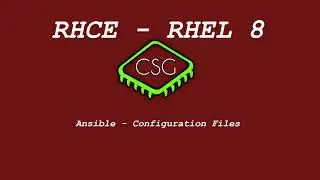 RHCE RHEL 8 - Ansible - Configuration Files