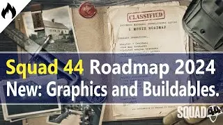 Squad 44 Roadmap 2024, Huge Update: New Graphics, Weapons, Buildables and Lots more, Post Scriptum