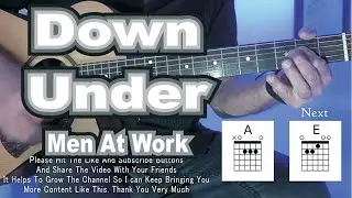 The BEST and EASIEST way to play DOWN UNDER by MEN AT WORK. Guitar Play Along with Original Vocals