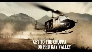 Get to the choppa on Phu Bai Valley - BBC2
