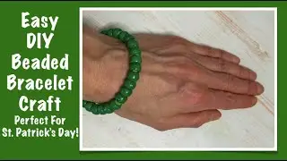 Easy DIY Beaded Bracelet Craft - Perfect for St. Patrick's Day!