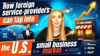 How can foreign service-providers tap into the U.S. small business market?