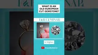 What is an Old European Cut gemstone? #OEC #oldeuropeancut #jewelry
