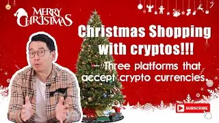 Christmas Shopping with Cryptos!!! 3 Platforms that accept crypto currencies