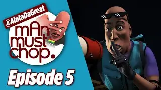Man Must Chop: Episode 5 - Aluta The Delivery Guy, Meets TRANS4MER