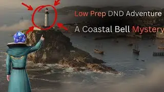 Coastal Bell Mystery | Dnd Low Prep Adventure Hook