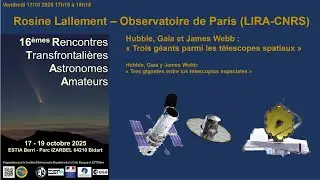 Conf.F de Rosine LALLEMENT : Hubble, Gaia et James Webb: trois géants parmi les téléscopes spatiaux.