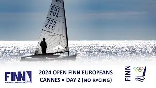 Highlights from Day 2 of the 2024 Finn Open Europeans in Cannes, but no racing