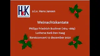 Philipp Friedrich Buchner -  Weinachtskantate - Haags Kleinkoor - Kamerkoor in Den Haag