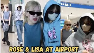 Rose & Lisa Spotted at Incheon Airport