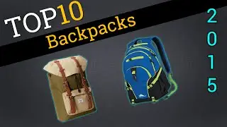 Top 10 Backpacks 2015 | Compare Best Backpacks