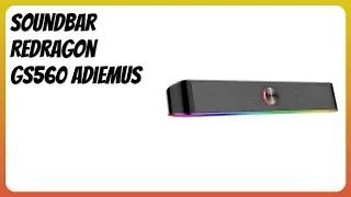 RECENSIONE (2025) : Soundbar Redragon GS560 Adiemus. DETTAGLI ESSENZIALI