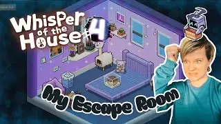 Whisper of the House - #4 My Escape Room