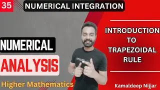 Introduction to Trapezoidal rule | Numerical Methods I Numerical Integration I Kamaldeep Nijjar