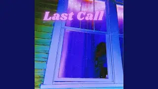 Last Call