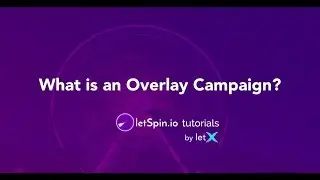 What is an Overlay Campaign?