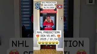 NHL PREDICTION 🤩 SEA VS MTL 🤩 2025 / 10 /14 #hockey #nhl #lnh