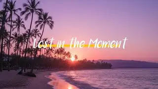 Lost in the Moment [Original] 洋楽和訳