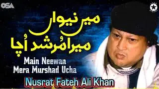 Nusrat Fateh Ali Khan - Main Neewan Mera Murshad Ucha (Official) | OSA Worldwide