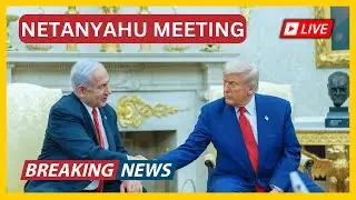 Trump Meets with Netanyahu &ndash; Live Breaking News Coverage