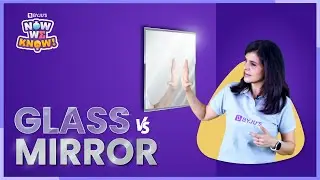 Glass and Mirror | BYJU'S Now We Know