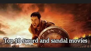 top 10 sword and sandal movies